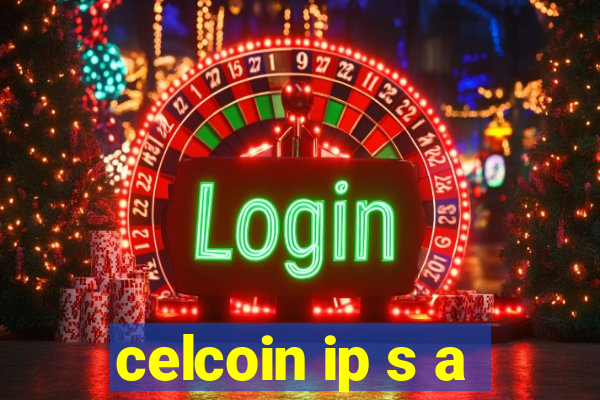 celcoin ip s a